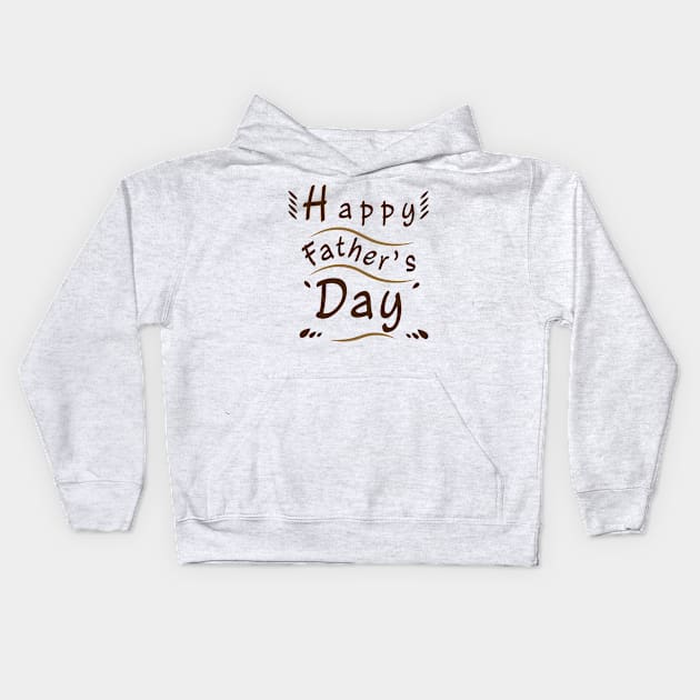 Happy Father Day Funny Kids Hoodie by NA_KIN